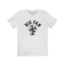 Load image into Gallery viewer, Big Fan Mens Womens Jersey Short Sleeve T Shirt