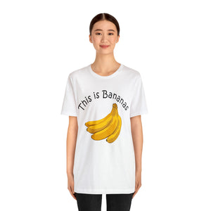 This is Bananas Mens Womens Jersey Short Sleeve T Shirt