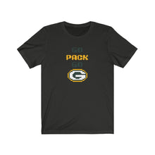 Load image into Gallery viewer, Go Pack Go Unisex Jersey Short Sleeve T Shirt Green Bay Packers