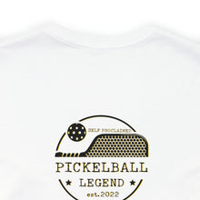 Load image into Gallery viewer, Pickleball Legend Self Proclaimed Unisex Jersey Short Sleeve T Shirt